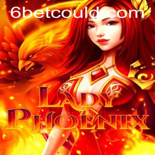 Discover LadyPhoenix: A New Era in Gaming with 6BET